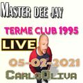 Master dee jay LIVE  -terme club 1995 -05-02-2021