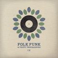 Folk Funk and Trippy Troubadours 9