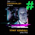 Shhh... LIVESTREAM 001 Tony Kendall