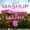 MASHUP MANIA 6