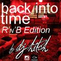 Back Into Time (R&B Edition) #hitch2o
