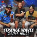 Strange Waves - S04 EP02 - Mello-D