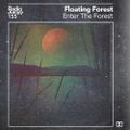 Radio Juicy Vol. 155 (Enter The Forest by Floating Forest)