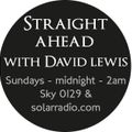 Straight Ahead with David Lewis on Solar Radio