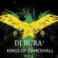 DJ Bura - Kings of Dancehall Vol 1