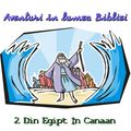 Aventuri In Lumea Bibliei: Din Egipt In Canaan - Episodul 03 (2014)