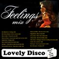 Lovely Disco (Feelings mix)