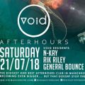 General Bounce live @ Void, 22nd July 2018