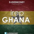 DJ Dee Money Presents IREP GHANA Mixtape