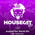 Deep House Cat Show - Around the world Mix (Full Session) - feat. Various DJs // incl. free DL