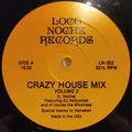 Loco Noche Records - (Side A) Crazy House Mix Volume 2