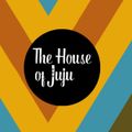 The House of Juju 005 - Farhan Rehman [12-06-2019]
