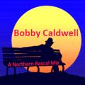 Bobby Caldwell - A Northern Rascal Tribute  (Mixed)