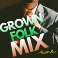 Grown Folk Lost Skool Mix