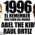 Abel The Kid & Raul Ortiz @ 1996 El Remember Mas Caro Del Mundo, Fabrik, Madrid CD1 (2008)