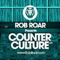 Rob Roar Presents Counter Culture. The Radio Show 048