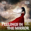 Feelings in the mirror