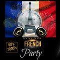 FRENCH PARTY'S 90's & 2000's MIXTAPE MAI 2022 MUSIC BY DJ TOCHE