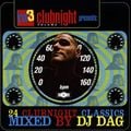 HR3 CLUBNIGHT - DJ DAG in the MIX - PART 1 - #Classic Trance #Germany #Cult #Frankfurt