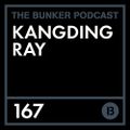 2018-04-10 -  Kangding Ray - The Bunker Podcast 167