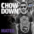 Chow Down : 047 : Guest Mix : DJ Mateo