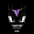 I_Hate_You - Lovers RnB Mix
