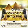 @DJCONNORG Meets @ShaqFiveDJ: Gold Edition