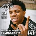 Mista Bibs - #BlockParty Episode 141 (Current R&B & Hip Hop) Insta Story the mix at @MistaBibs