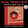 The Mal Thursday Show: Norton 800 Top 10
