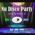Disc 1 ~ Nu Disco Party with Dj Bobby D  ~ 2023 with complete playlist (#381)