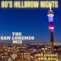 80'S HILLBROW NIGHTS, THE SAN LORENZO MIX