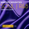 Nineties | Noughties Soul | R&B Dancefloor Classics 1 (October 2015)