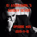DJ AsuraSunil's Sunday Seven Mixshow #65 - 20191110