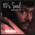 80's Soul Mix Volume 13 (August 2015)