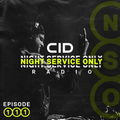 CID Presents: Night Service Only Radio - Episode 111