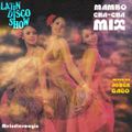 Latin Disco Show 4 (Mambo & Cha cha Mix)