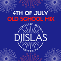 4th of July Old School Mix (7/22)
