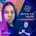 #DrsInTheHouse Mix by Dj Goose (28 Aug 2021)