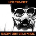 UFO Project - Sala Magic Tenerife (16-8-2011)