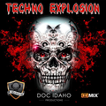DjCokane & Doc Idaho | Techno Explosion #04 - Techno Collab