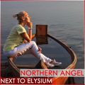 Northern Angel - Next to Elysium [ #clubhouse #party]