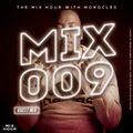 The Mix Hour Mixed By Monocles (Mix 009)