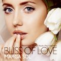 "Bliss of Love" - Marga Sol Dj Exclusive Mix for Radio Play Emotions