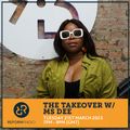 The Takeover w/ Ms Dee 21st March 2023