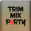 #4622 trim mix party nov 18 2022