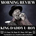 U-Roy Morning Review By Soul Stereo @Zantar & @Reeko 19-02-21