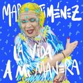 Maria Jimenez - La vida a mi manera (11/11/2020)