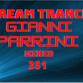 Gianni Parrini Dj Set - Trance Dream House Vol 351 (432hz)