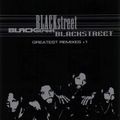 Blackstreet - Greatest Remixes (2004)