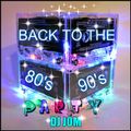 Back to the 80's 90's ♫♫ Party Mix 2